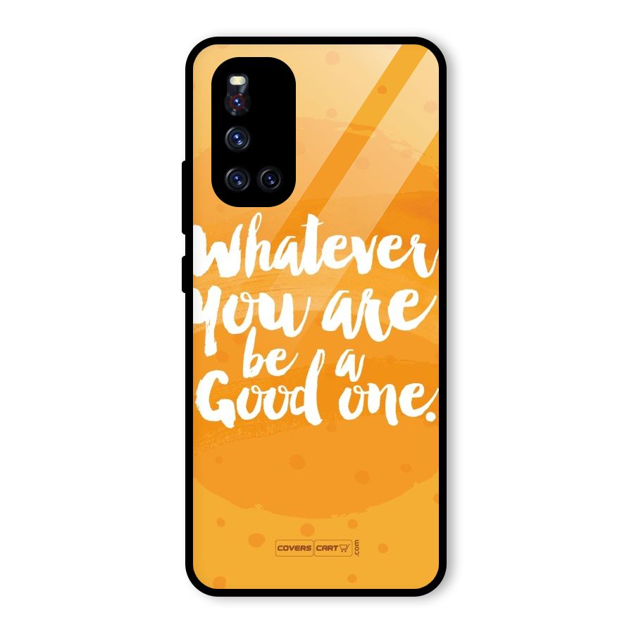 Good One Quote Glass Back Case for Vivo V19