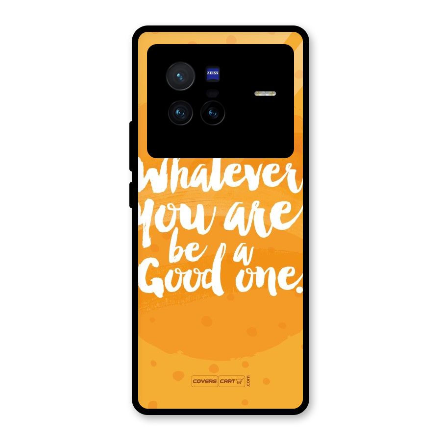 Good One Quote Glass Back Case for Vivo X80