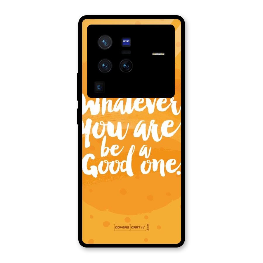 Good One Quote Glass Back Case for Vivo X80 Pro