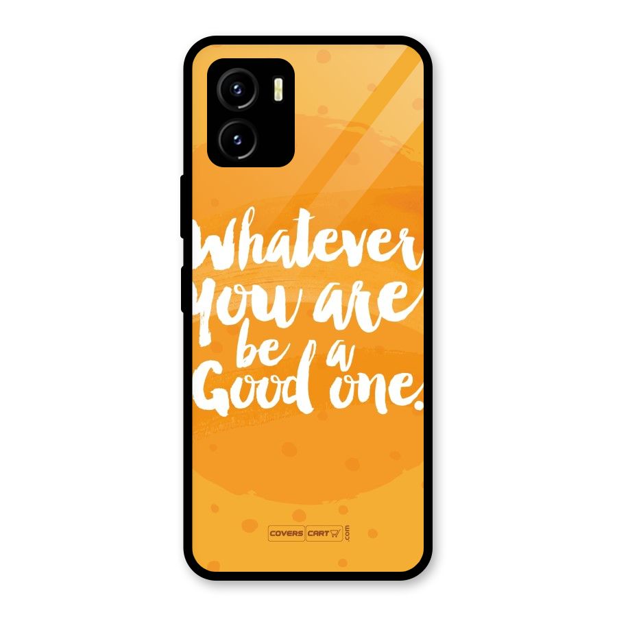 Good One Quote Glass Back Case for Vivo Y15s