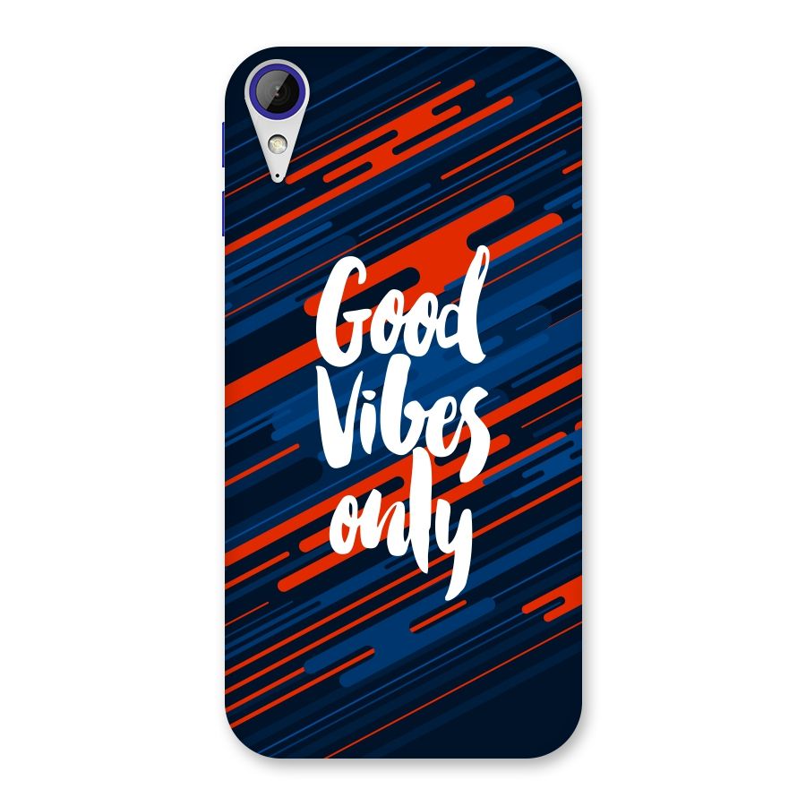 Good Vibes Only Back Case for Desire 830