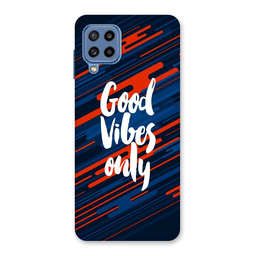 Good Vibes Only Back Case for Galaxy M32