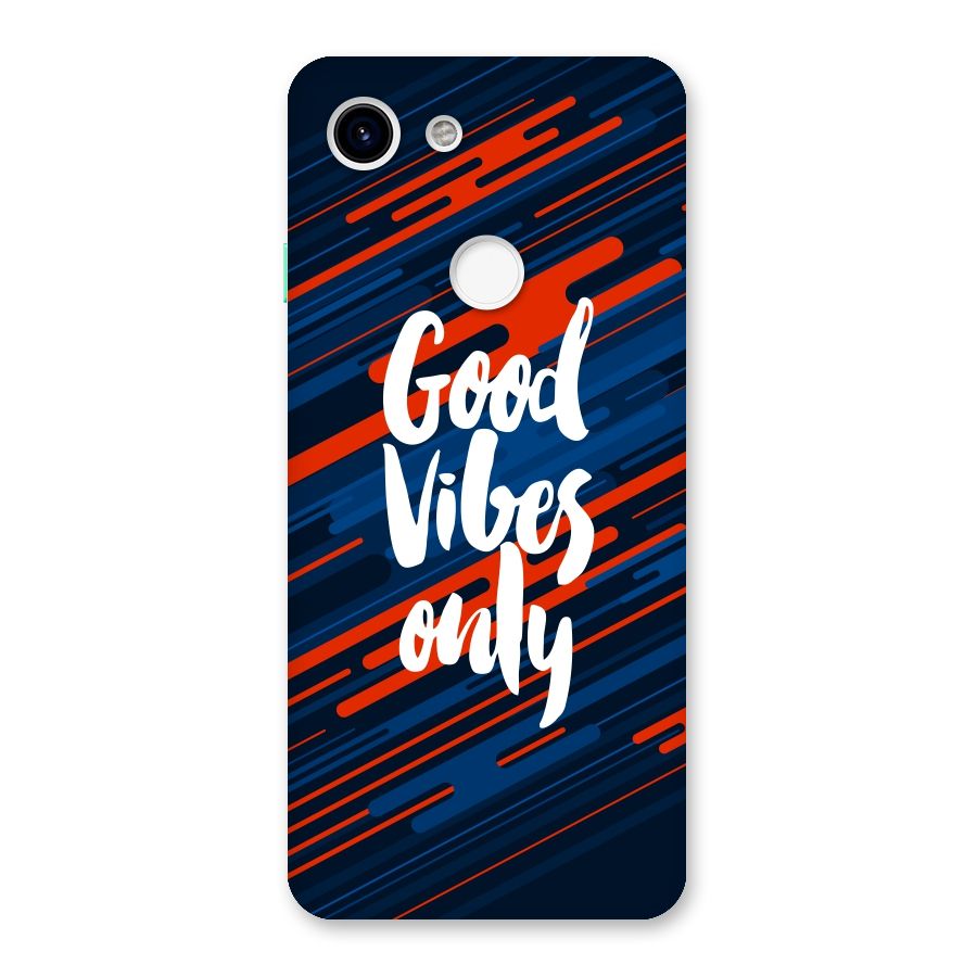 Good Vibes Only Back Case for Google Pixel 3