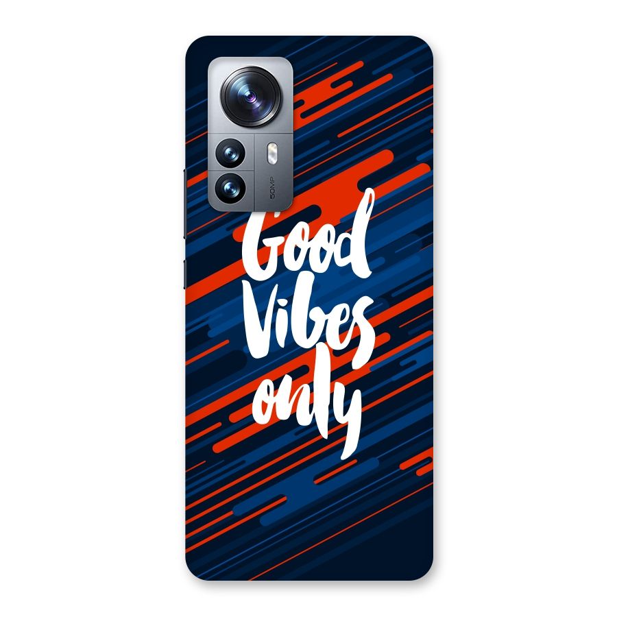 Good Vibes Only Back Case for Xiaomi 12 Pro