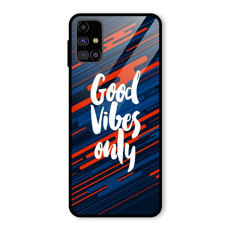 Good Vibes Only Glass Back Case for Galaxy M31s