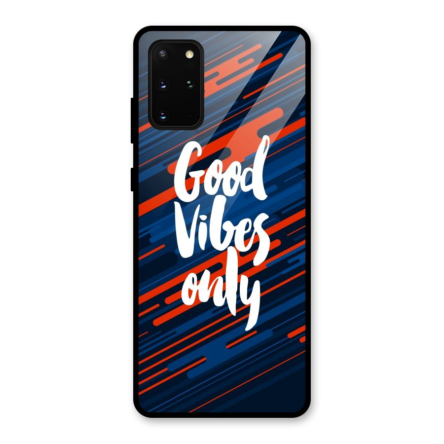 Good Vibes Only Glass Back Case for Galaxy S20 Plus