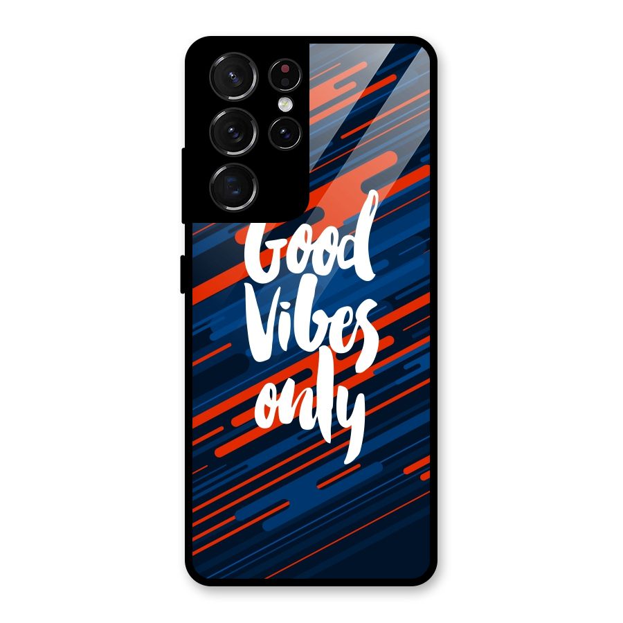 Good Vibes Only Glass Back Case for Galaxy S21 Ultra 5G