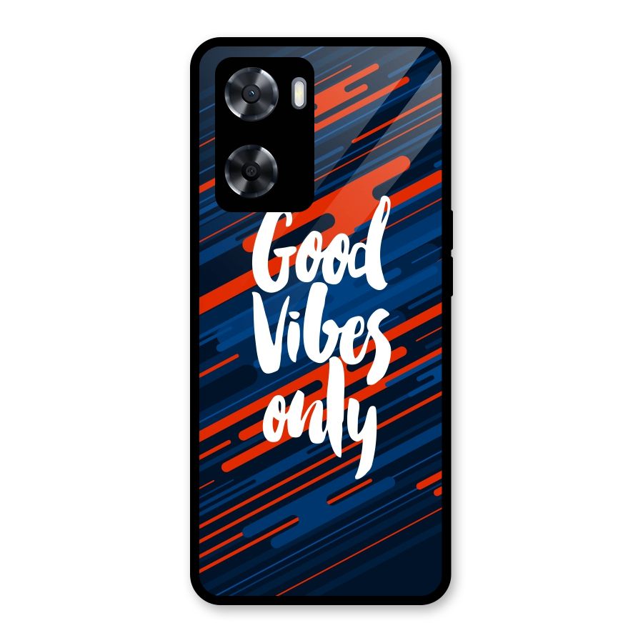 Good Vibes Only Glass Back Case for Oppo A57 2022