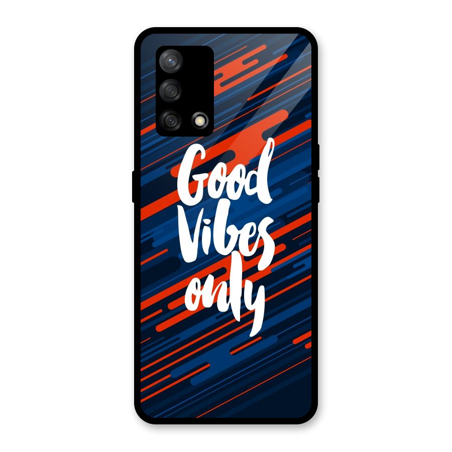 Good Vibes Only Glass Back Case for Oppo F19