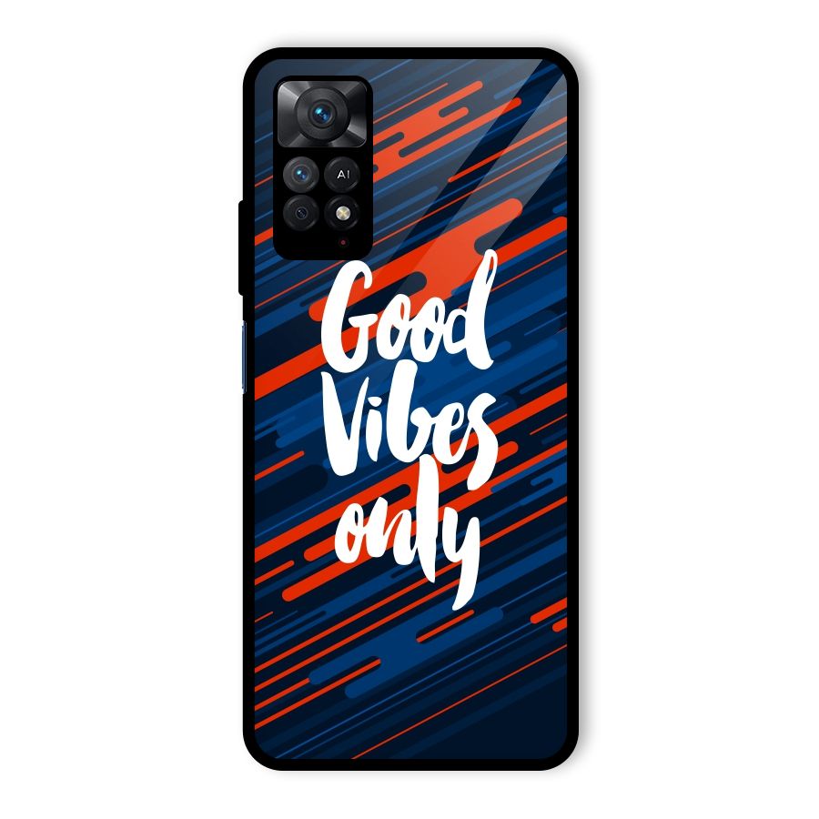 Good Vibes Only Glass Back Case for Redmi Note 11 Pro