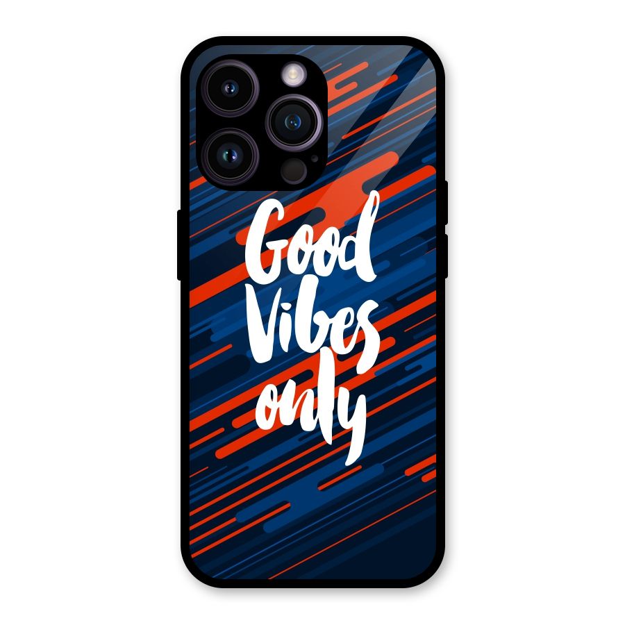 Good Vibes Only Glass Back Case for iPhone 14 Pro Max