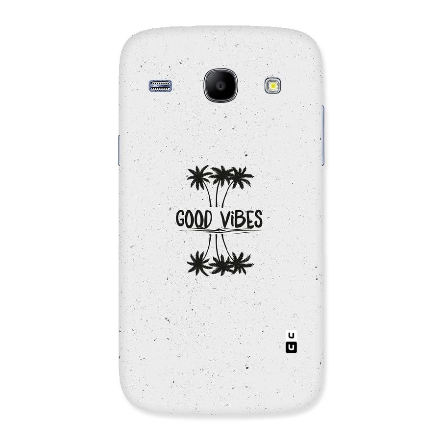Good Vibes Rugged Back Case for Galaxy Core