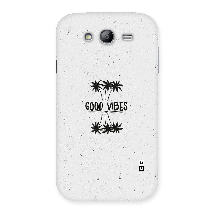 Good Vibes Rugged Back Case for Galaxy Grand