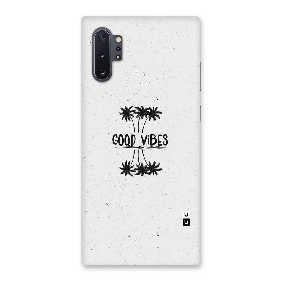 Good Vibes Rugged Back Case for Galaxy Note 10 Plus