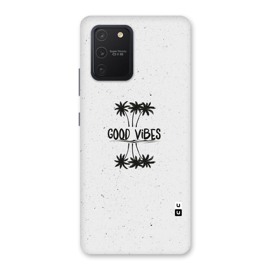 Good Vibes Rugged Back Case for Galaxy S10 Lite