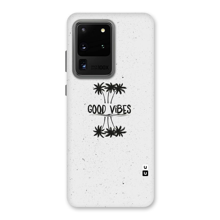 Good Vibes Rugged Back Case for Galaxy S20 Ultra