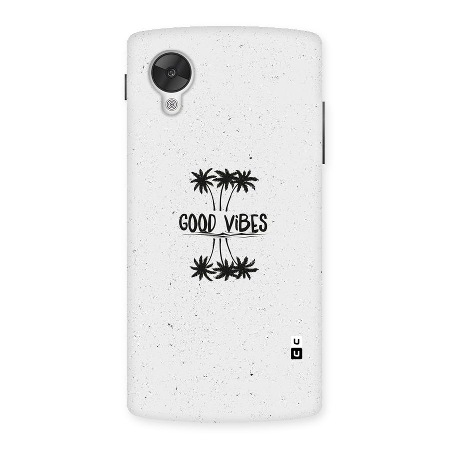 Good Vibes Rugged Back Case for Google Nexsus 5