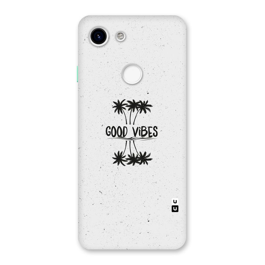 Good Vibes Rugged Back Case for Google Pixel 3