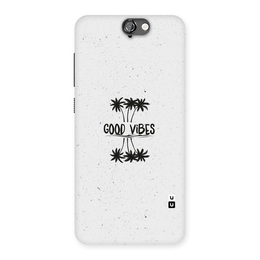 Good Vibes Rugged Back Case for HTC One A9