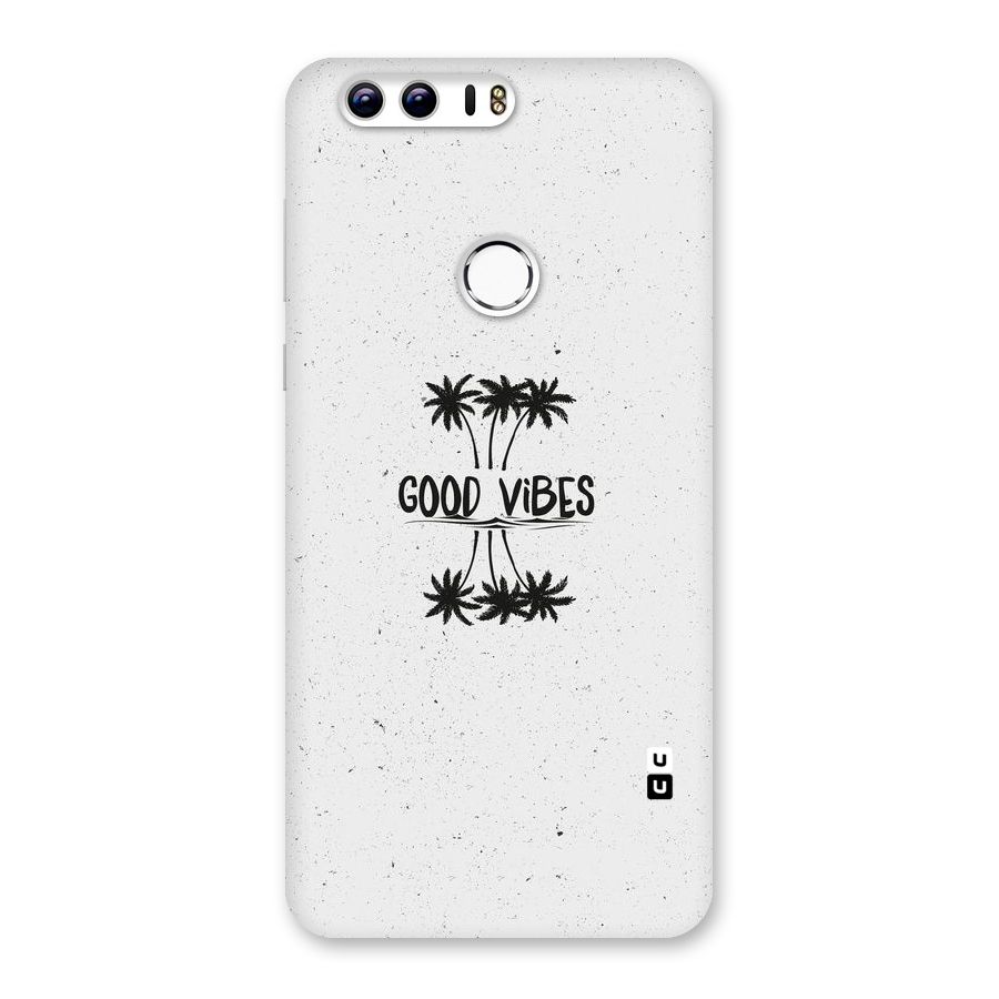 Good Vibes Rugged Back Case for Honor 8