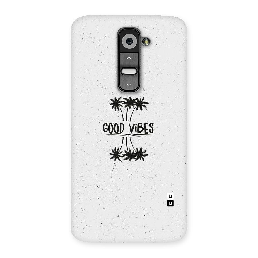 Good Vibes Rugged Back Case for LG G2
