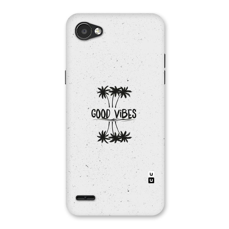 Good Vibes Rugged Back Case for LG Q6