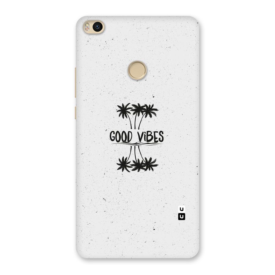 Good Vibes Rugged Back Case for Mi Max 2