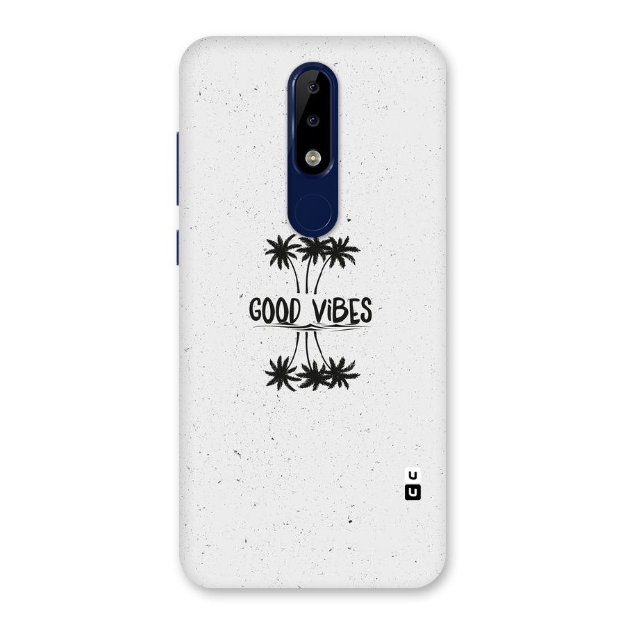 Good Vibes Rugged Back Case for Nokia 5.1 Plus