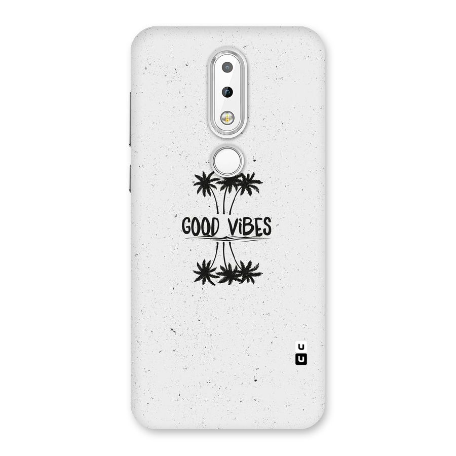 Good Vibes Rugged Back Case for Nokia 6.1 Plus