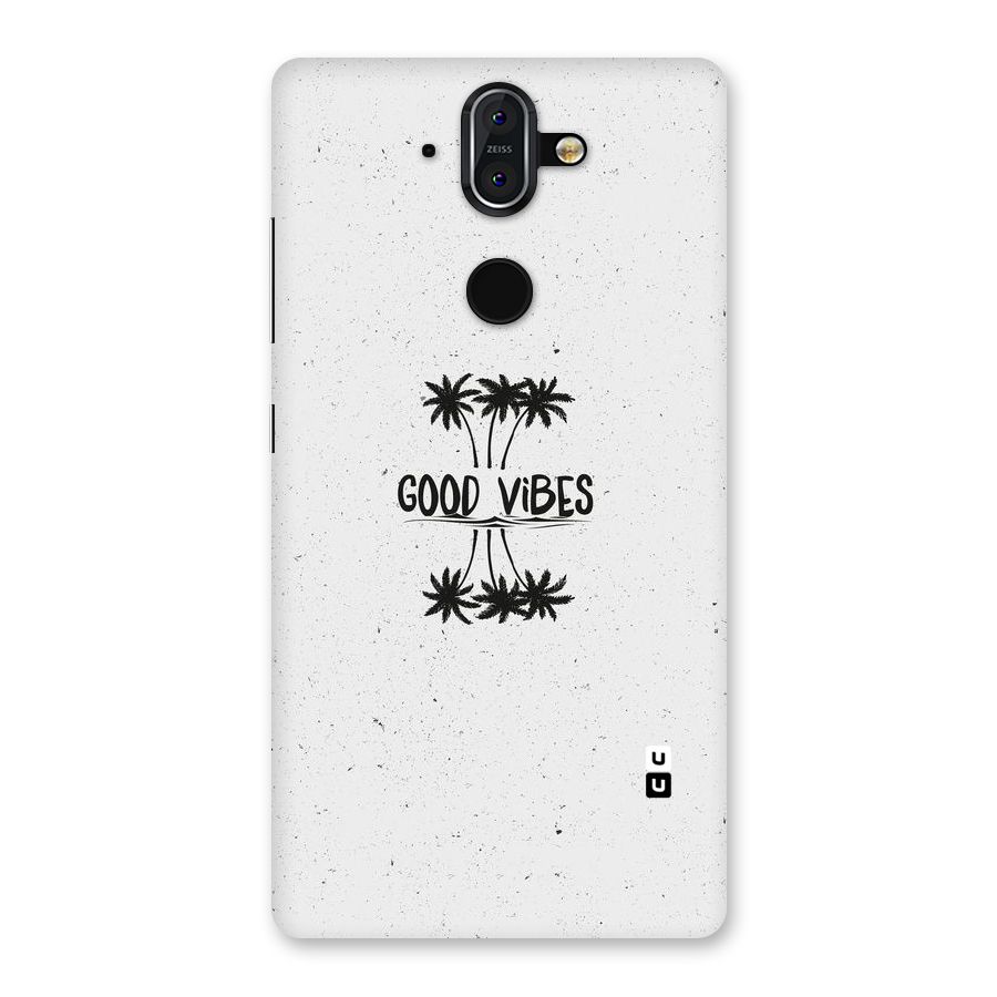 Good Vibes Rugged Back Case for Nokia 8 Sirocco