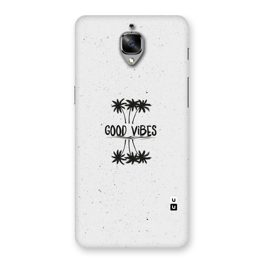 Good Vibes Rugged Back Case for OnePlus 3