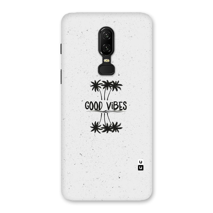 Good Vibes Rugged Back Case for OnePlus 6