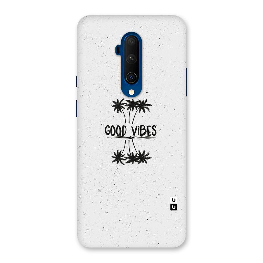 Good Vibes Rugged Back Case for OnePlus 7T Pro