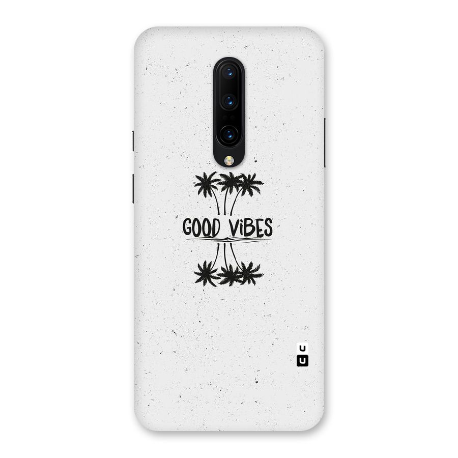 Good Vibes Rugged Back Case for OnePlus 7 Pro