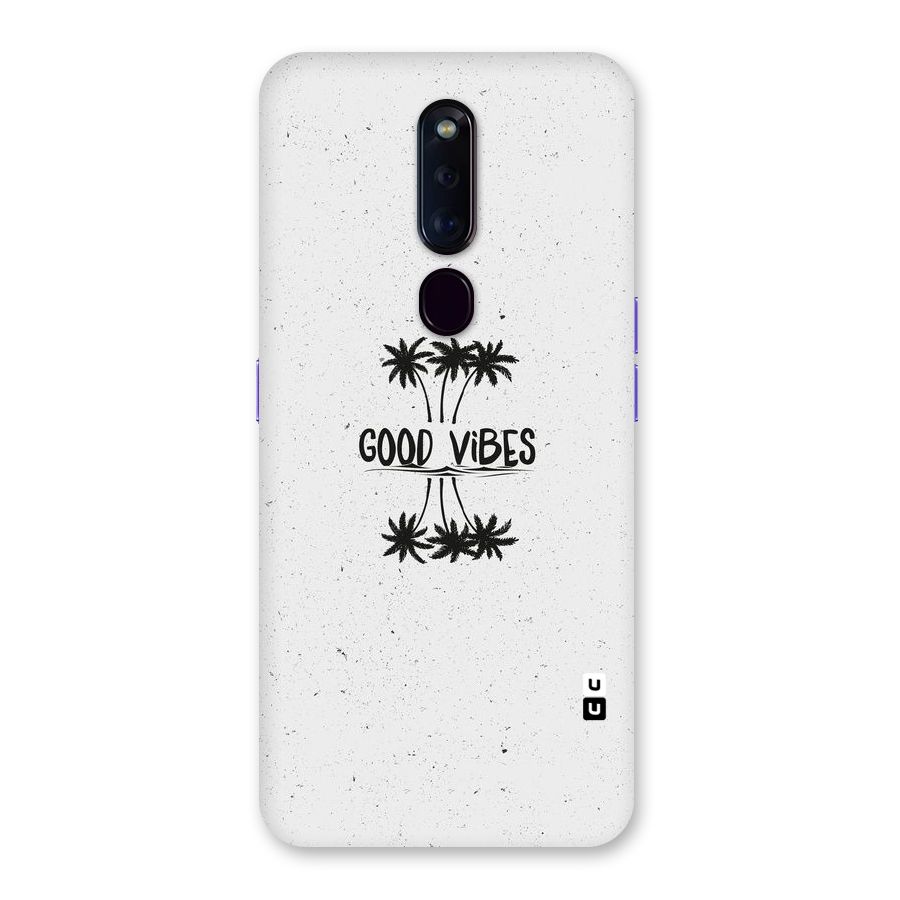 Good Vibes Rugged Back Case for Oppo F11 Pro