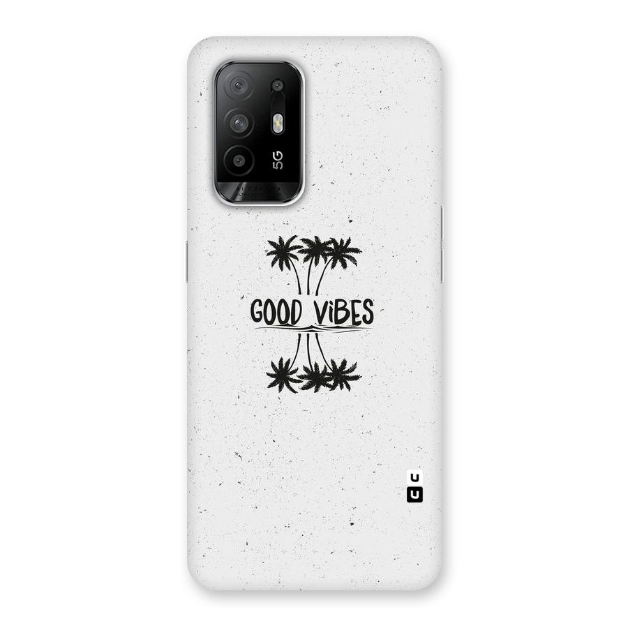 Good Vibes Rugged Back Case for Oppo F19 Pro Plus 5G