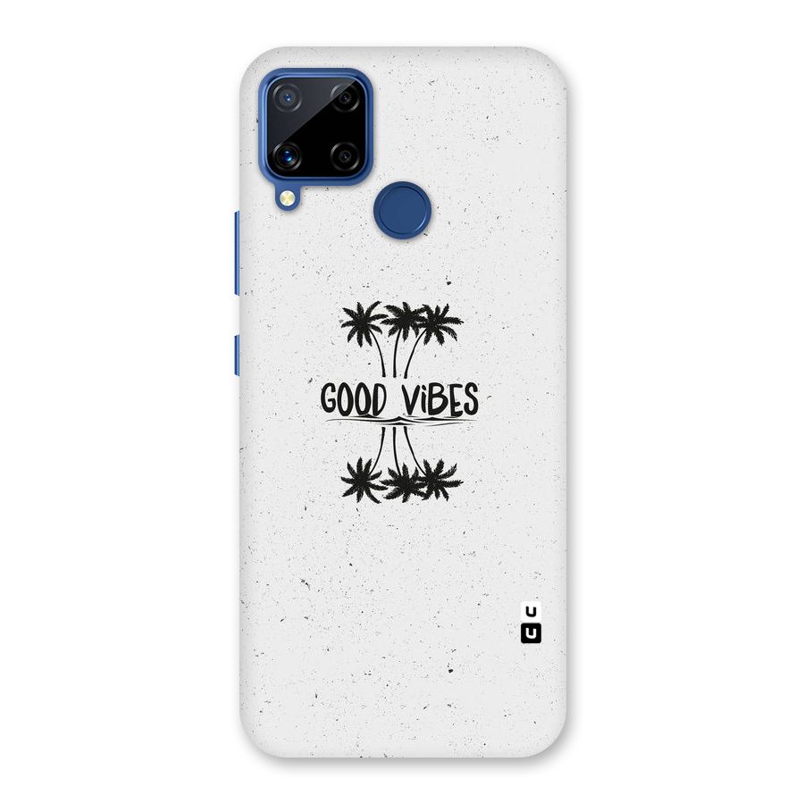 Good Vibes Rugged Back Case for Realme C15