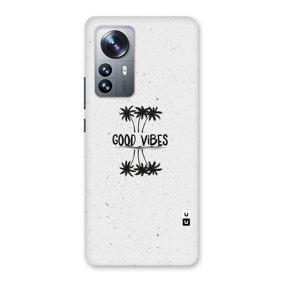 Good Vibes Rugged Back Case for Xiaomi 12 Pro