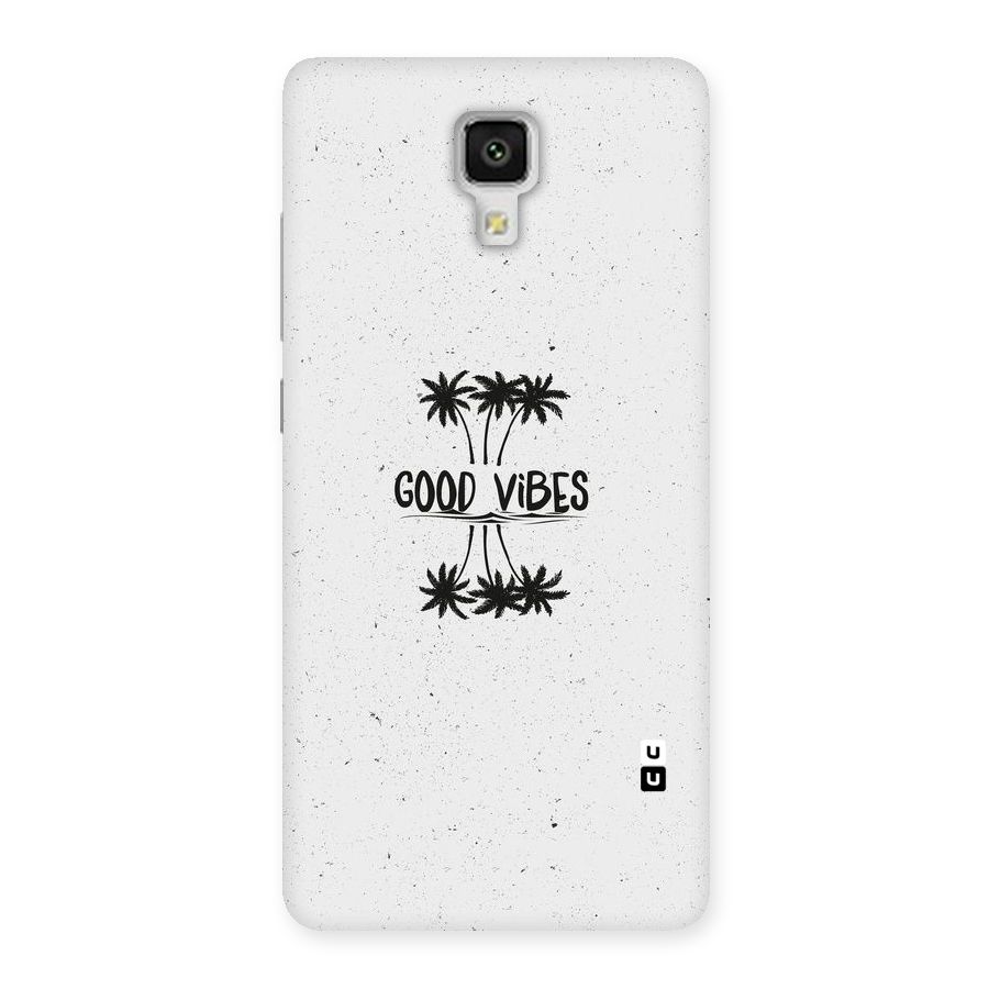 Good Vibes Rugged Back Case for Xiaomi Mi 4