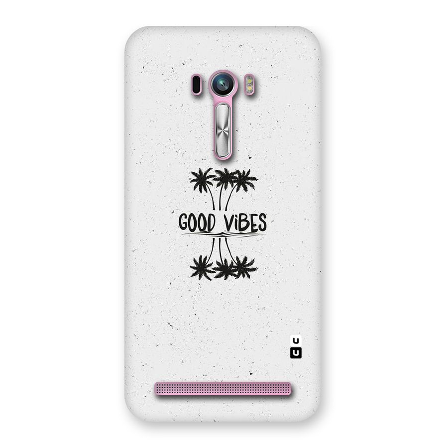 Good Vibes Rugged Back Case for Zenfone Selfie