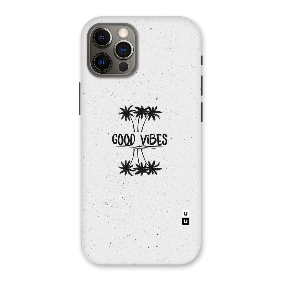 Good Vibes Rugged Back Case for iPhone 12 Pro