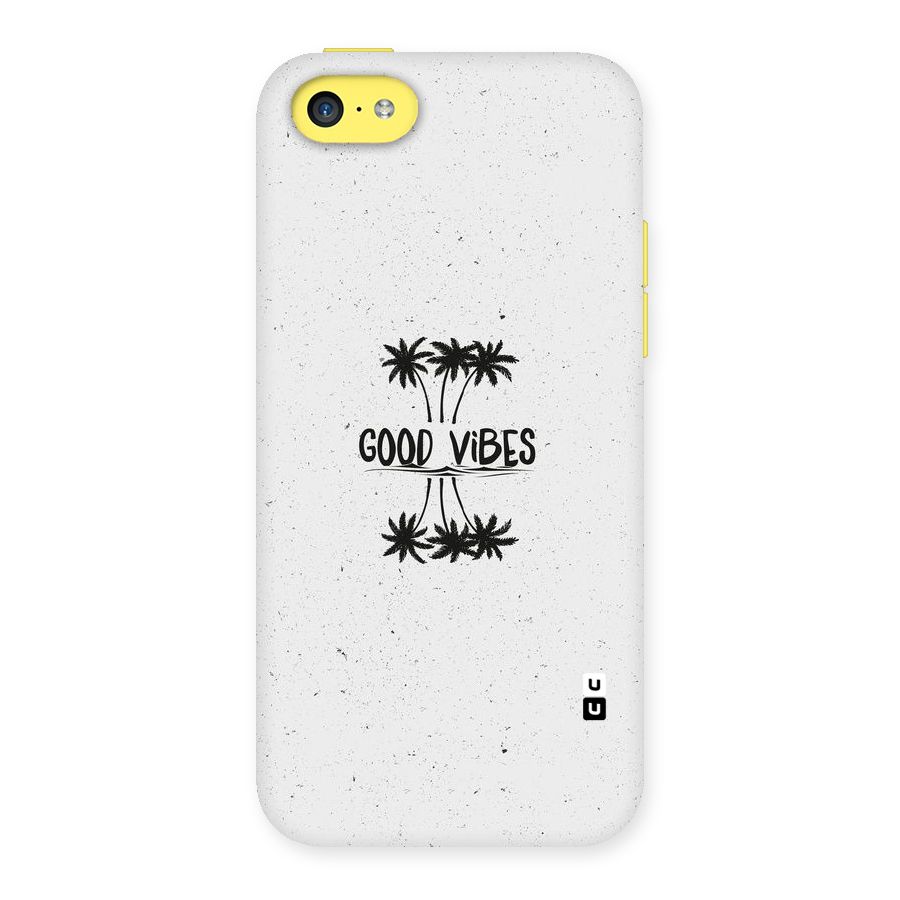 Good Vibes Rugged Back Case for iPhone 5C