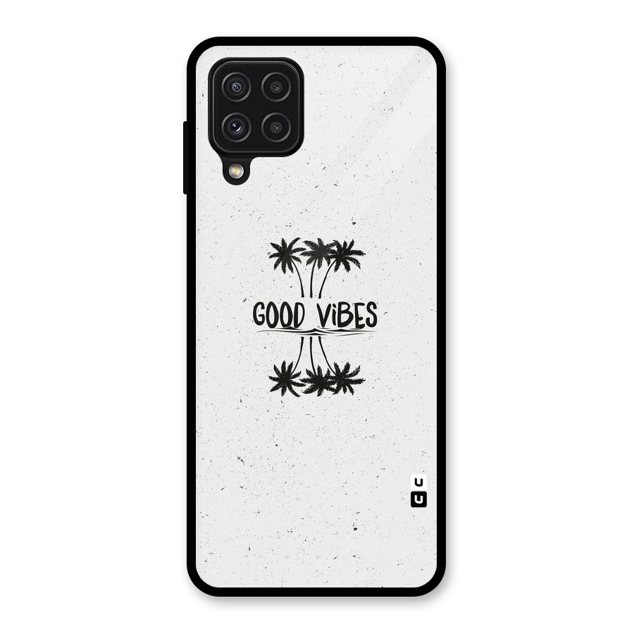 Good Vibes Rugged Glass Back Case for Galaxy A22 4G