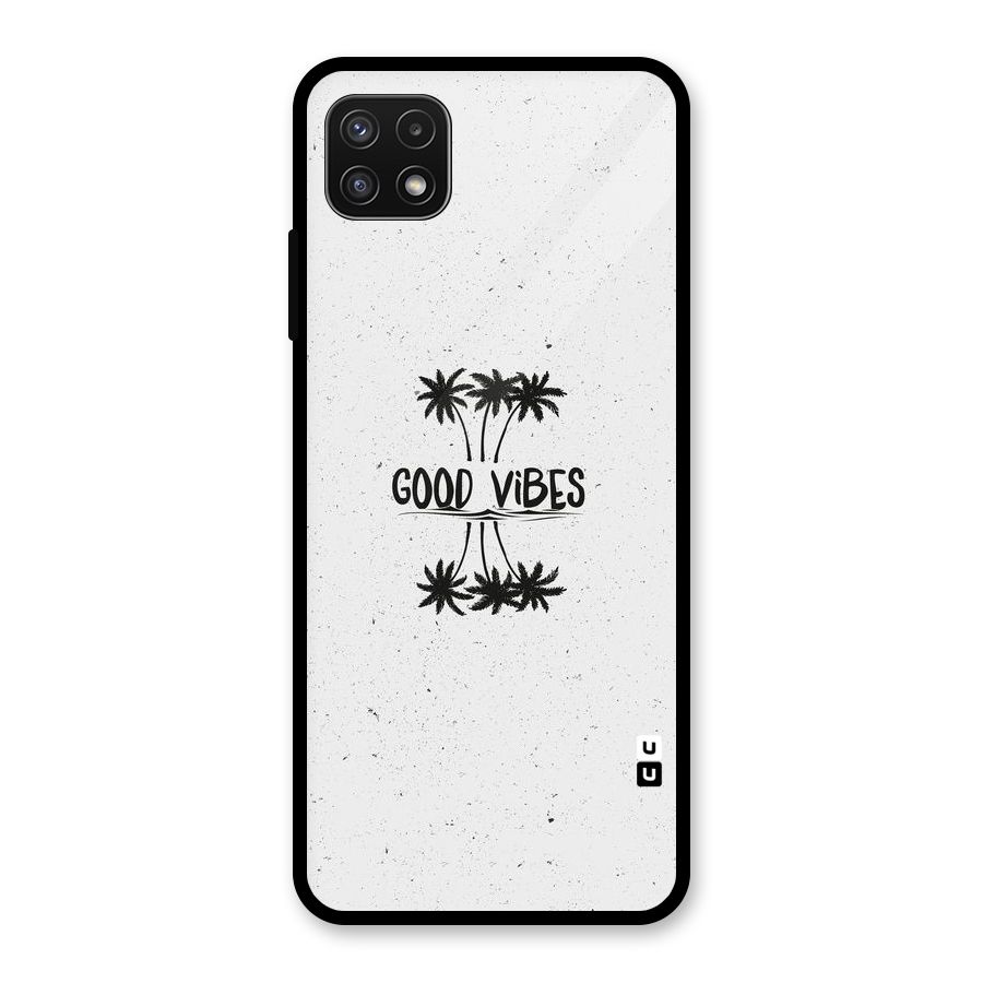 Good Vibes Rugged Glass Back Case for Galaxy A22 5G