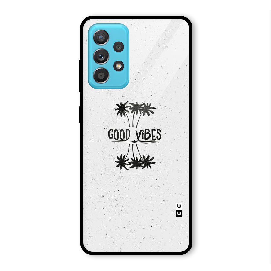 Good Vibes Rugged Glass Back Case for Galaxy A52s 5G
