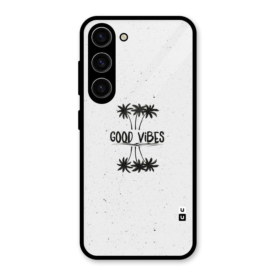 Good Vibes Rugged Glass Back Case for Galaxy S23