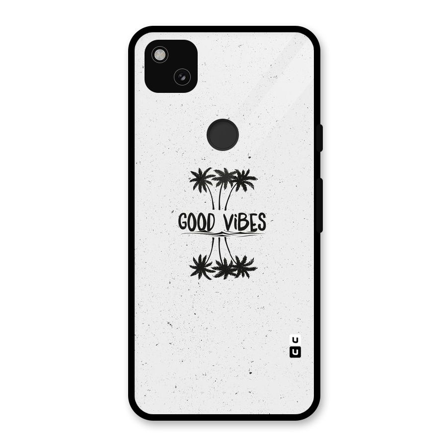 Good Vibes Rugged Glass Back Case for Google Pixel 4a