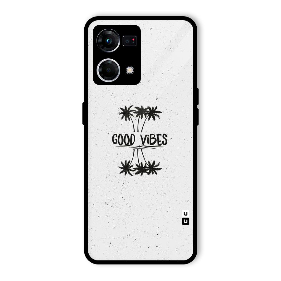 Good Vibes Rugged Glass Back Case for Oppo F21 Pro 5G