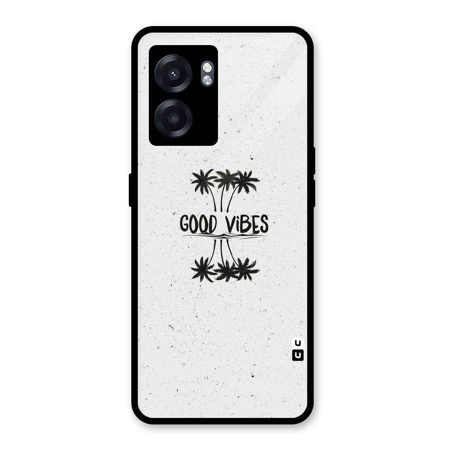 Good Vibes Rugged Glass Back Case for Oppo K10 (5G)