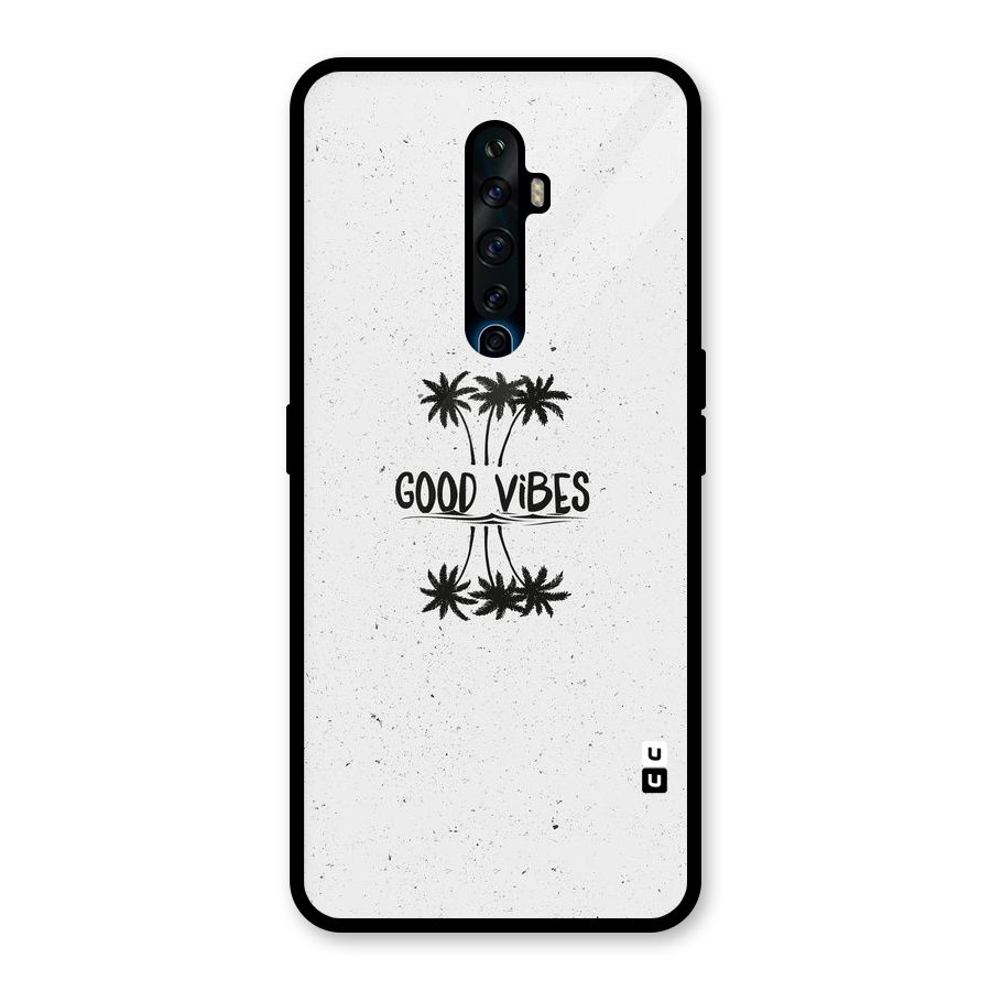 Good Vibes Rugged Glass Back Case for Oppo Reno2 F